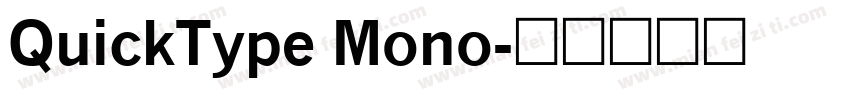 QuickType Mono字体转换